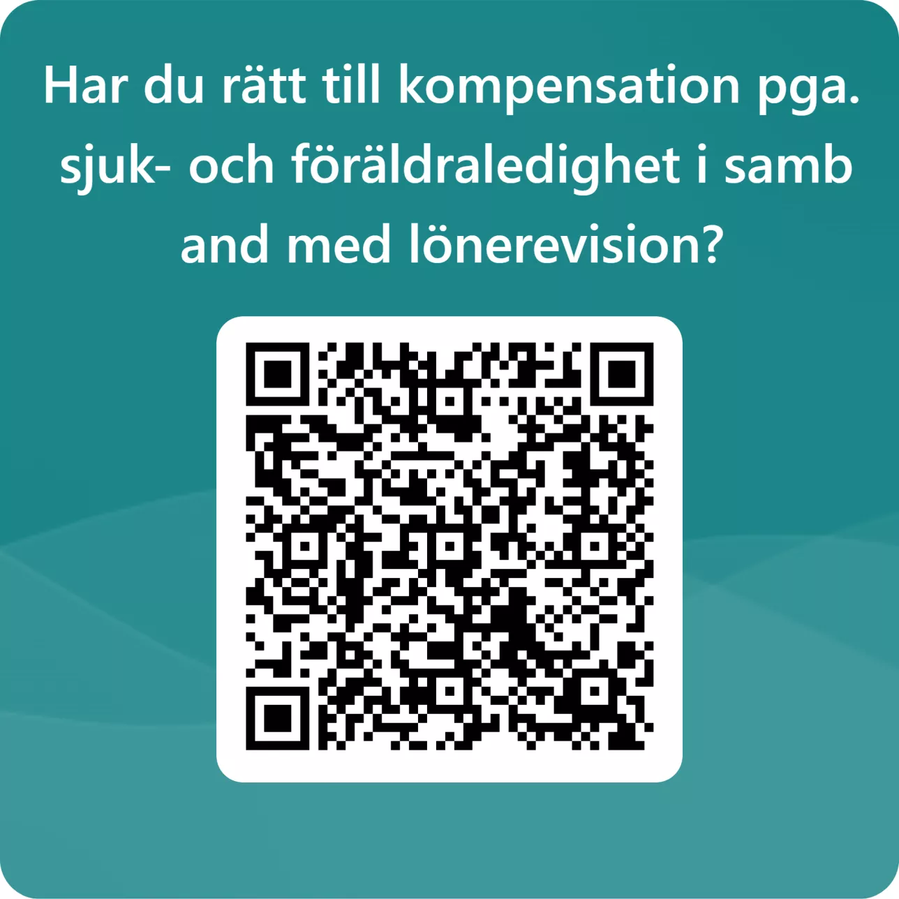 QR-kod för Har du rätt till kompensation pga. sjuk- och föräldraledighet i samband med lönerevision