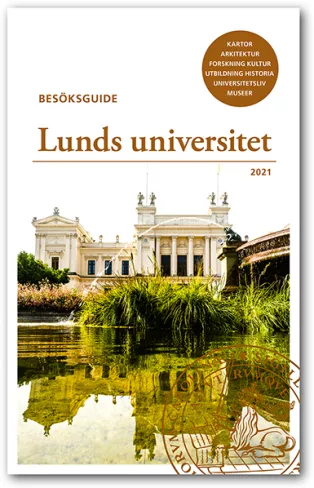 Omslagbild till Lunds universitets besöksguide, föreställande Universitetshuset i Lund med en fontän i förgrunden.
